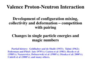 Valence Proton-Neutron Interaction
