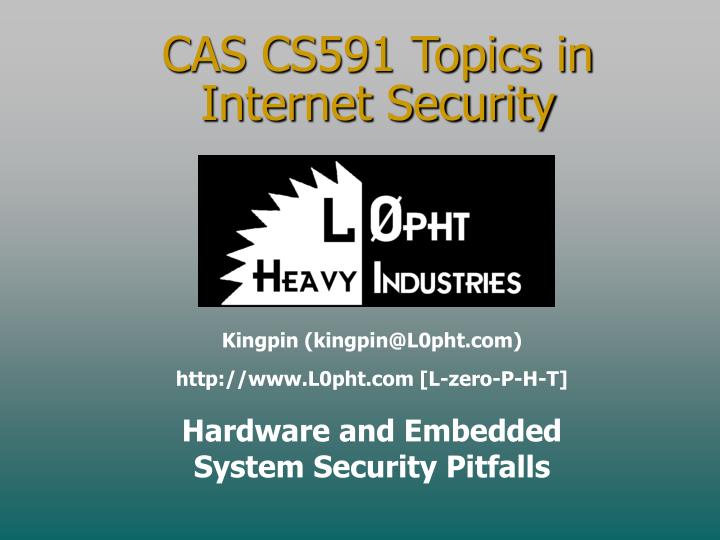 cas cs591 topics in internet security