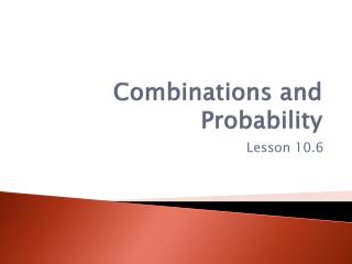 Combinations and Probability