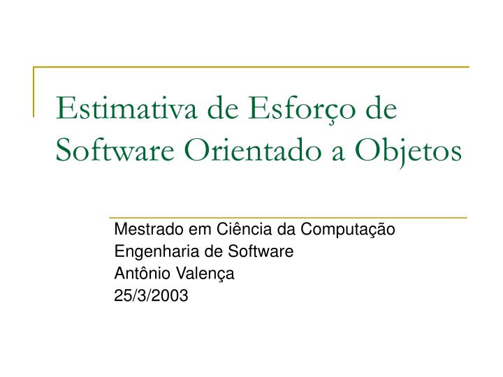 estimativa de esfor o de software orientado a objetos