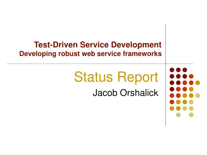 test driven service development developing robust web service frameworks