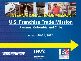 U.S. Franchise Trade Mission Panama, Colombia and Chile