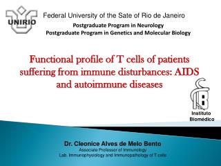 Postgraduate Program in Neurology Postgraduate Program in Genetics and Molecular Biology