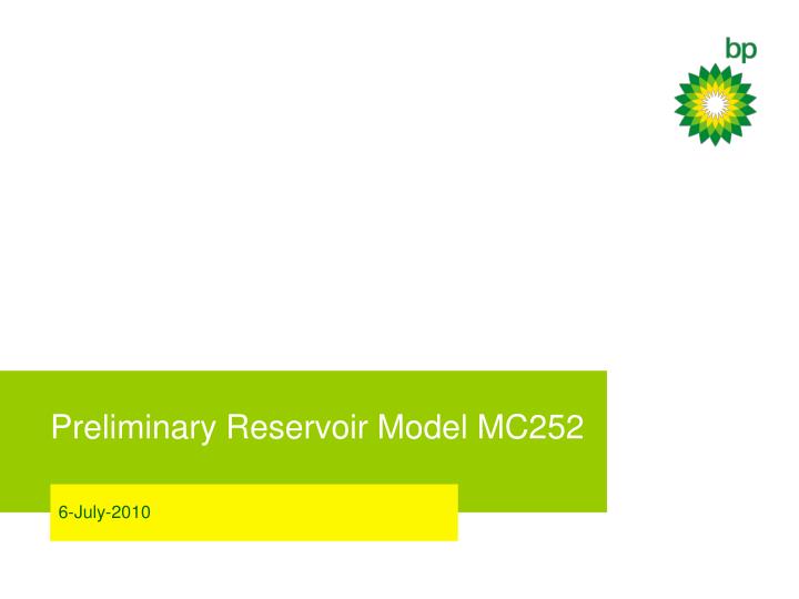 preliminary reservoir model mc252