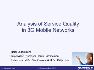 Analysis of Service Quality in 3G Mobile Networks