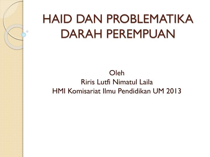 haid dan problematika darah perempuan