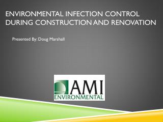 Environmental Infection Control During Construction and Renovation
