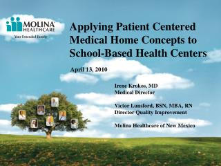 Applying Patient Centered Medical Home Concepts to School-Based Health Centers
