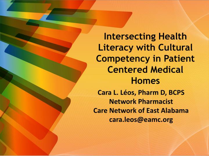 intersecting health literacy with cultural competency in patient centered medical homes
