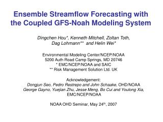 Ensemble Streamflow Forecasting with the Coupled GFS-Noah Modeling System