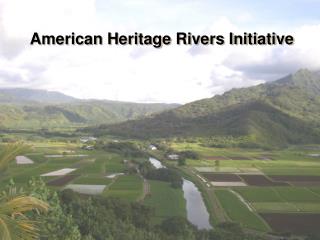 American Heritage Rivers Initiative