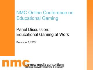 NMC Online Conference on Educational Gaming