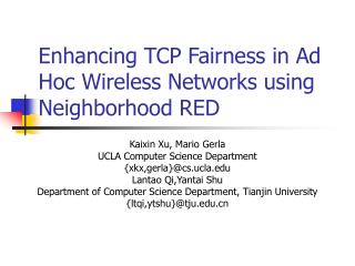 Enhancing TCP Fairness in Ad Hoc Wireless Networks using Neighborhood RED