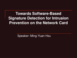 Towards Software-Based Signature Detection for Intrusion Prevention on the Network Card