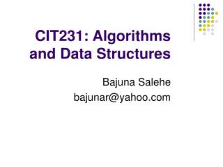 CIT231: Algorithms and Data Structures