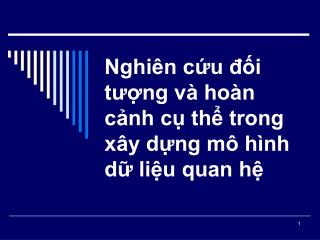 nghi n c u i t ng v ho n c nh c th trong x y d ng m h nh d li u quan h