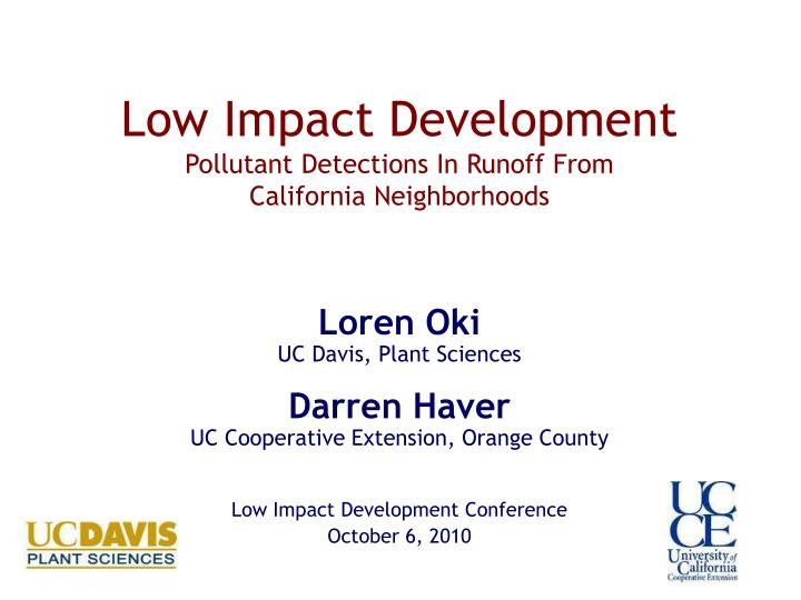 low impact development pollutant detections in runoff from california neighborhoods