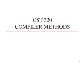 CST 320 Compiler Methods