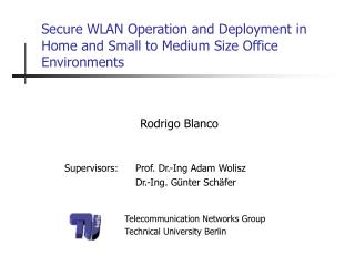 Secure WLAN Operation and Deployment in Home and Small to Medium Size Office Environments