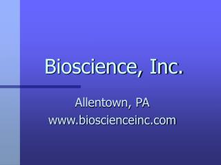 Bioscience, Inc.