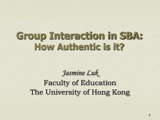 Group Interaction in SBA: How Authentic is it?