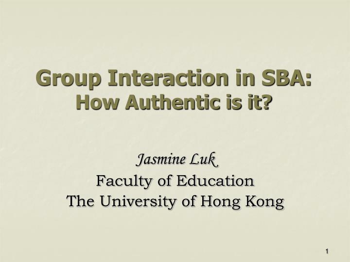 group interaction in sba how authentic is it