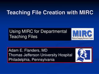 Teaching File Creation with MIRC