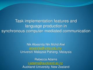 Nik Aloesnita Nik Mohd Alwi aloesnita@ump.my Universiti Malaysia Pahang, Malaysia