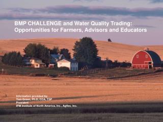 BMP CHALLENGE and Water Quality Trading: Opportunities for Farmers, Advisors and Educators