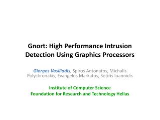 Gnort: High Performance Intrusion Detection Using Graphics Processors