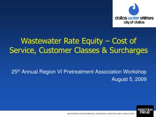 25 th Annual Region VI Pretreatment Association Workshop August 5, 2009