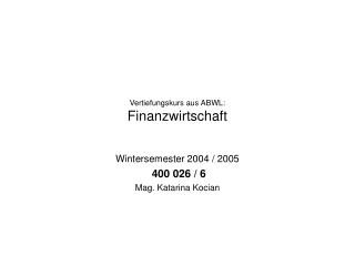 Vertiefungskurs aus ABWL: Finanzwirtschaft