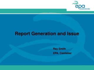 Report Generation and Issue