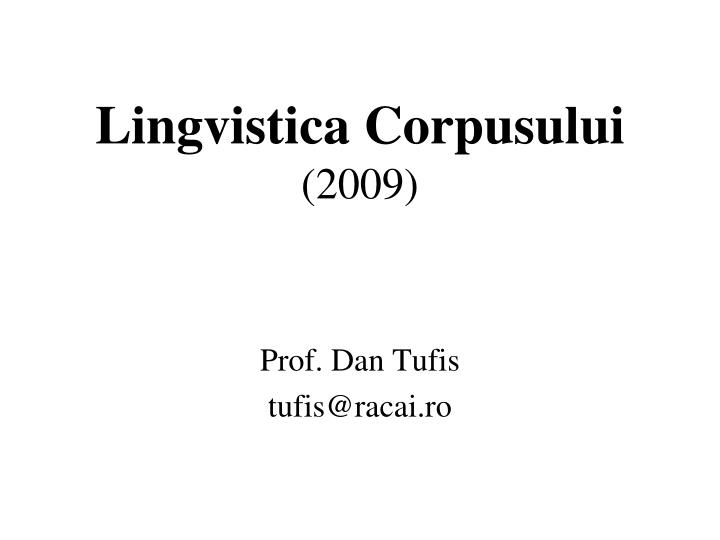 lingvistica corpusului 2009