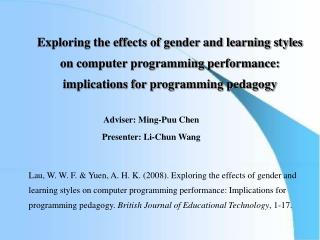 Adviser: Ming-Puu Chen Presenter: Li-Chun Wang