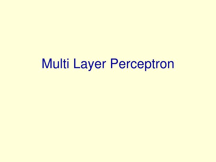 multi layer perceptron
