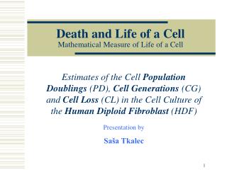 Death and Life of a Cell Mathematic al Measure of Life of a Cell