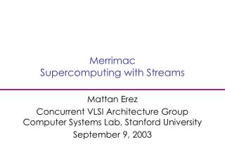 Merrimac Supercomputing with Streams