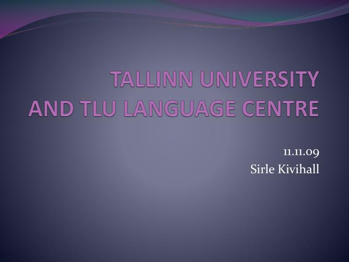 tallinn university and tlu language centre