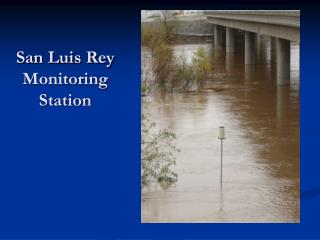 San Luis Rey Monitoring Station