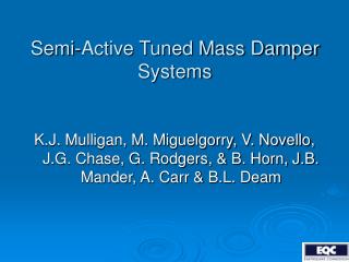 Semi-Active Tuned Mass Damper Systems