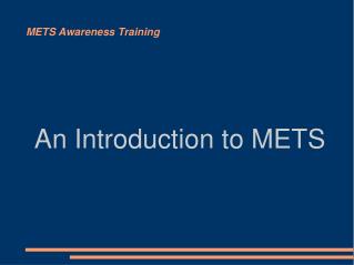 METS Awareness Training