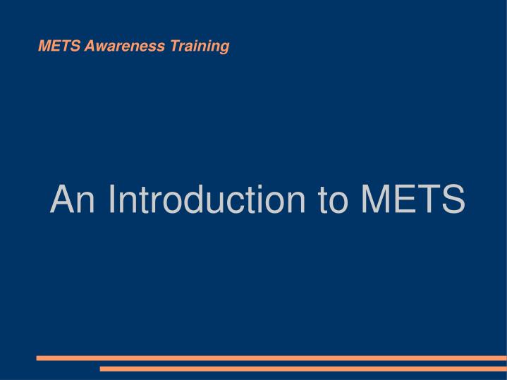 an introduction to mets