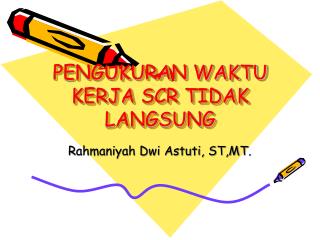 pengukuran waktu kerja scr tidak langsung