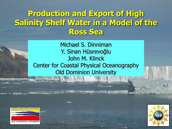 production and export of high salinity shelf water in a model of the ross sea