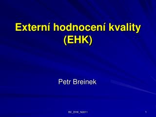 extern hodnocen kvality ehk