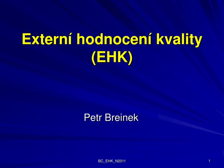 extern hodnocen kvality ehk