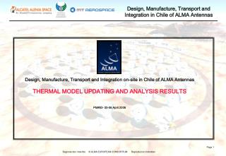 Design, Manufacture, Transport and Integration on-site in Chile of ALMA Antennas