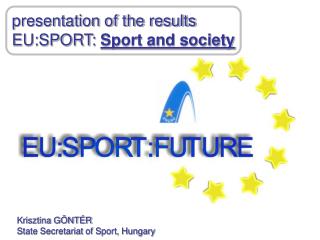 presentation of the results EU:SPORT: Sport and society