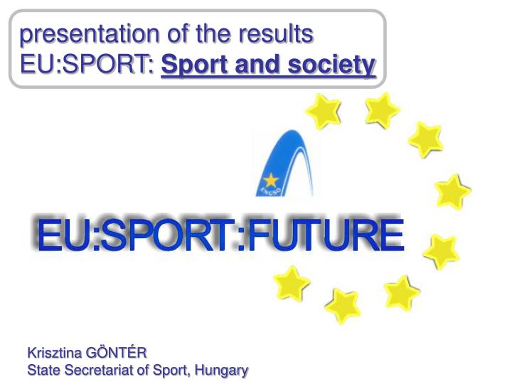 presentation of the results eu sport sport and society